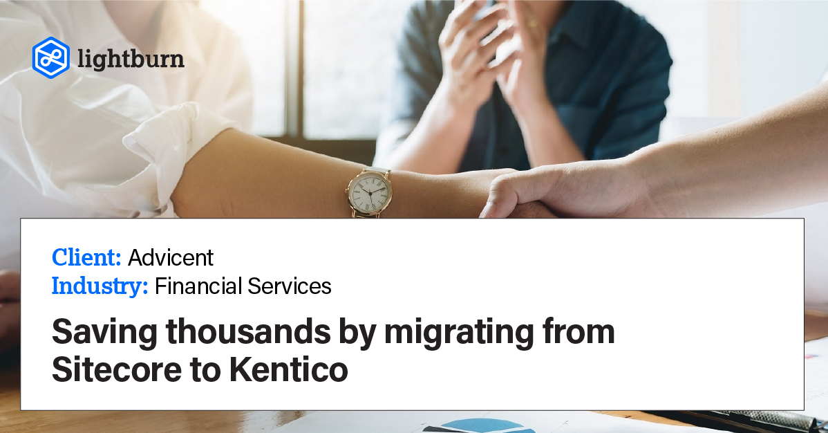 migrating-sitecore-kentico-advicent-lightburn.jpg